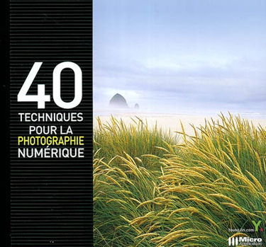 40 techniques pour la photographie numérique