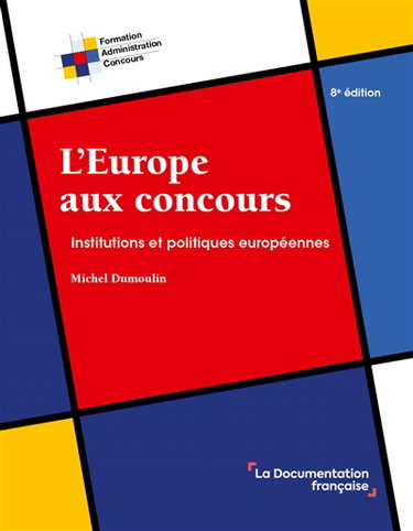 Couverture de L'Europe aux concours : institutions et politiques européennes