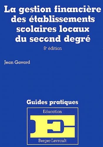 La Gestion financière des établissements scolaires locaux du second degré, 8e édition