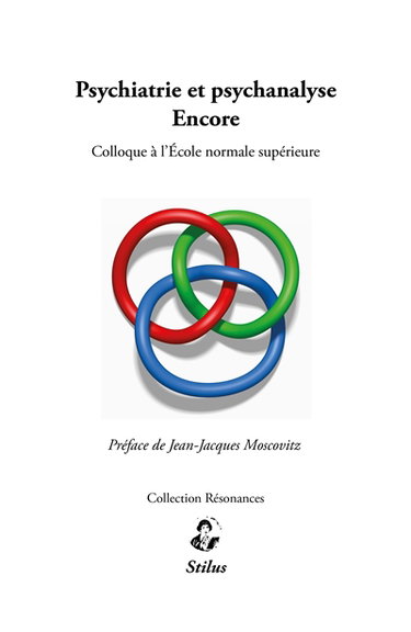 Couverture de Psychiatrie et psychanalyse, encore : colloque à l'Ecole normale supérieure