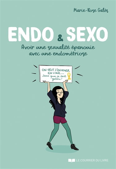 Couverture de Endo & sexo : avoir une sexualité épanouie avec une endométriose