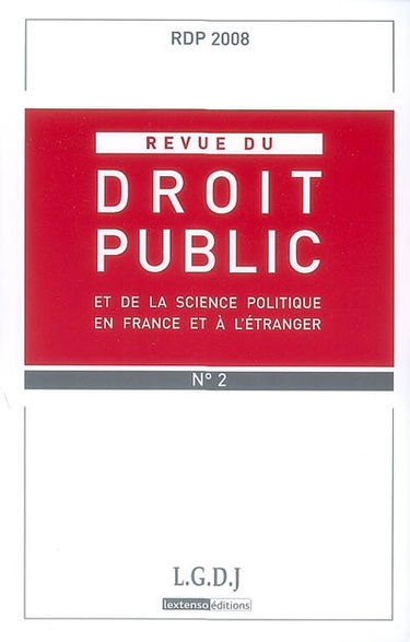 Revue du droit public et de la science politique en France et à l'étranger, n° 2 (2008)