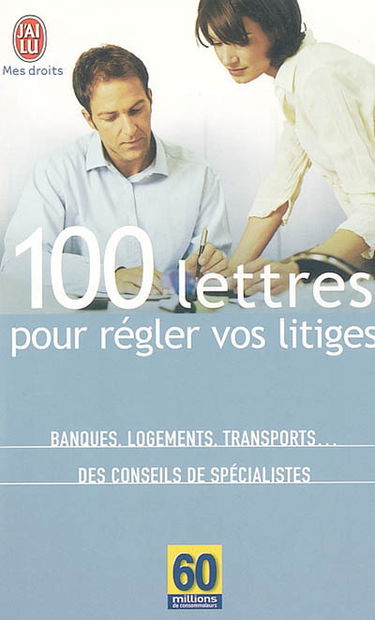 100 lettres pour régler vos litiges