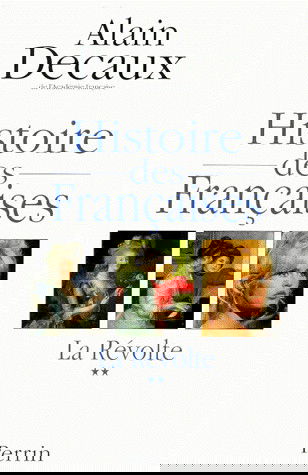 Histoire des Françaises. Vol. 2. La révolte