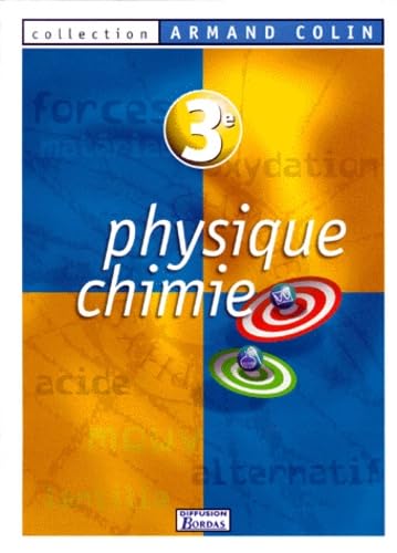 Physique, chimie, 3e : livre de l'élève