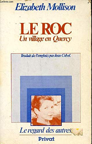 Couverture de Le Roc : un village en Quercy