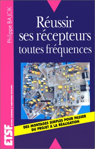 Couverture de Réussir ses récepteurs toutes fréquences