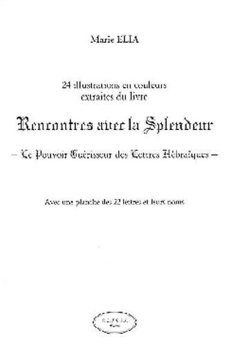 Rencontres avec la splendeur (Pochette 24 illustrations)