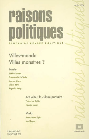 Raisons politiques, n° 15. Villes-monde, villes monstres ?