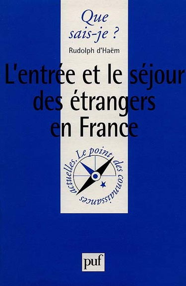 L'entrée et le séjour des étrangers en France