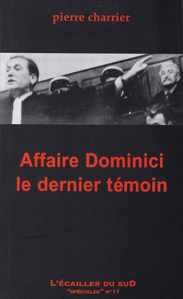 Affaire Dominici : le dernier témoin