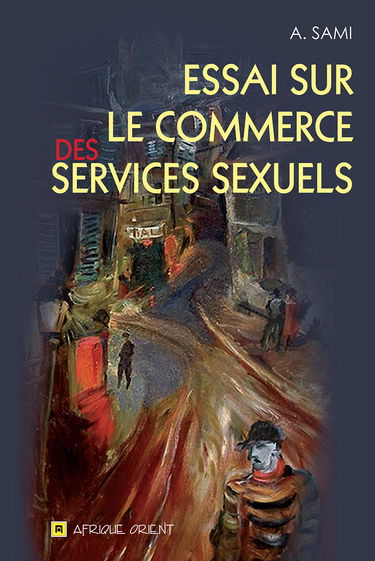 Essai sur le commerce des services sexuels