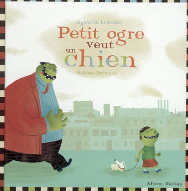 Petit ogre veut un chien