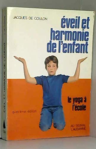 Eveil et harmonie de l'enfant : Le Yoga à l'école