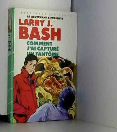 Comment j'ai capturé un fantôme (Bibliothèque verte)