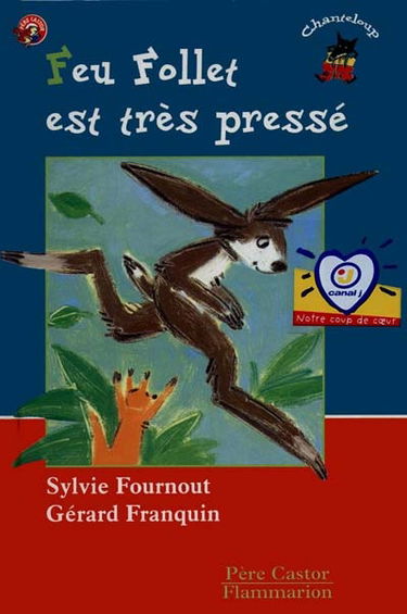 Feu Follet est très pressé