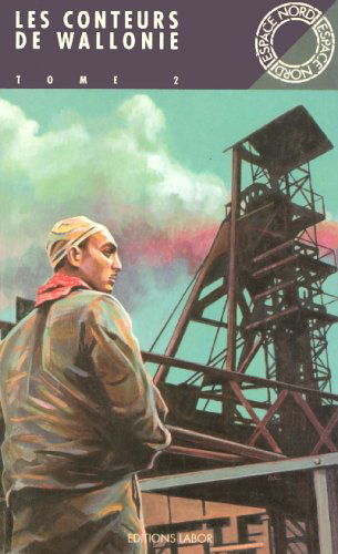 Les Conteurs de Wallonie. Vol. 2