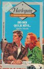 Dis-moi que je rêve,,, : Collection : Harlequin série spéciale n° 75