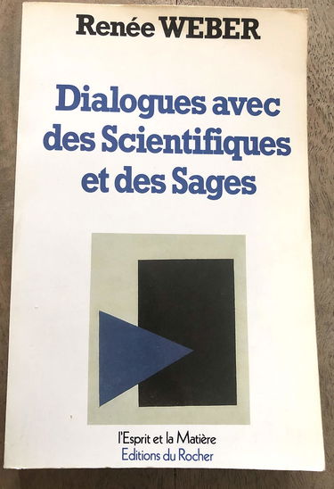 Dialogue avec des scientifiques et des sages: La quête de l'unité