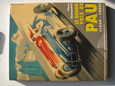 Le Grand Prix de Pau : 1899-1960