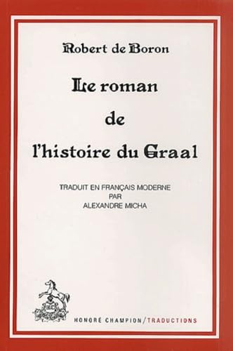 Le roman de l'Histoire du Graal