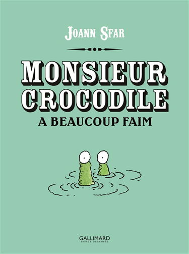 Monsieur Crocodile a beaucoup faim