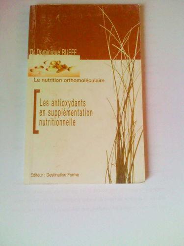 Les antioxydants en supplémentation nutritionnelle