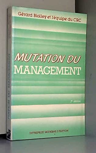 La Mutation du management : pour une dynamique du redéploiement