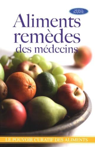 Aliments remèdes des médecins
