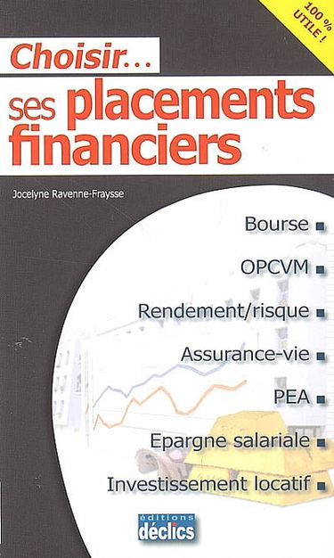 Choisir ses placements financiers