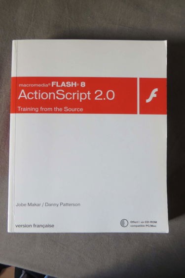 ActionScript 2.0 et Flash 8: Training from the Source