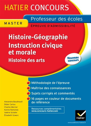 Histoire-géographie, instruction civique et morale, histoire des arts : épreuve d'admissibilité : nouveau concours 2011