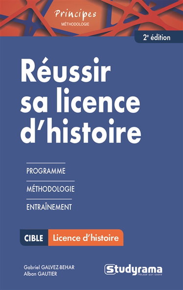 Couverture de Réussir sa licence d'histoire : programme, méthodologie, entraînement