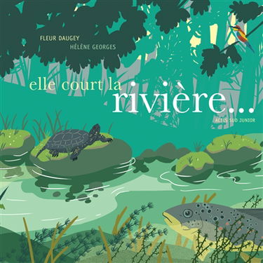 Elle court la rivière...
