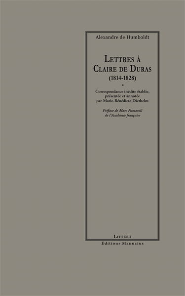 Lettres à Claire de Duras (1814-1828)