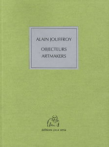 Objecteurs, artmakers