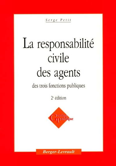 La responsabilité civile des agents des trois fonctions publiques