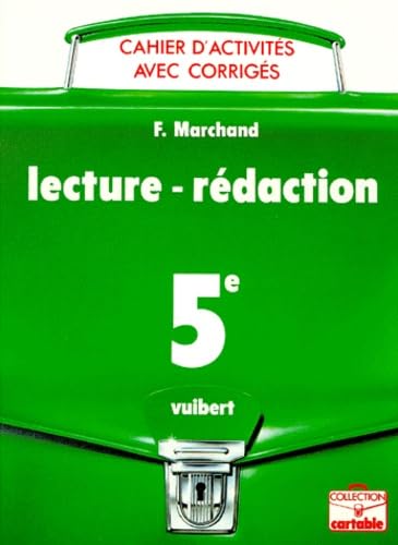 Lecture-rédaction, 5e : cahier d'activités