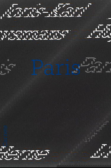 Paris : et autres textes