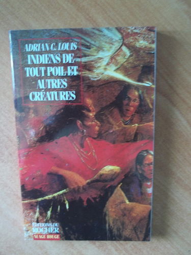 Indiens de tout poil et autres créatures