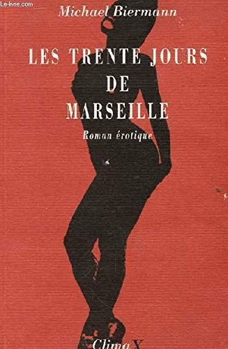 Les trente jours de Marseille