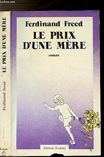 Couverture de Le prix d'une mère par Ferdinand Freed