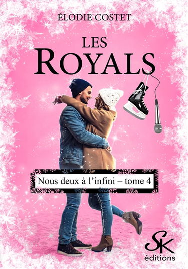 Les royals. Vol. 4. Nous deux à l'infini