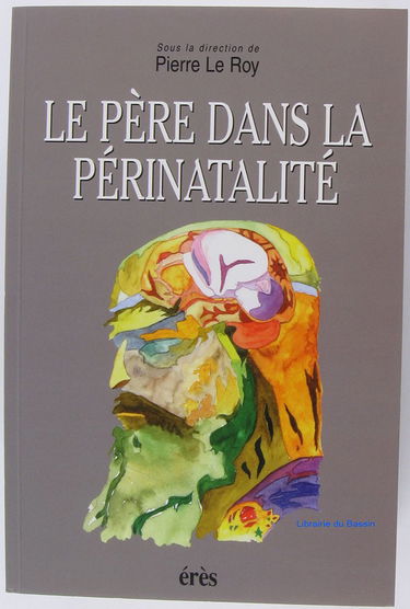 Le père dans la périnatalité