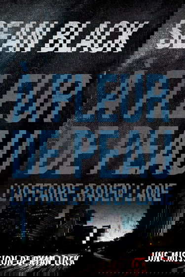 A fleur de peau: L'affaire Raven Lane