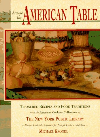 Couverture de Around the American Table: Treasured Recipes and Food Traditions from the American Cookery Collections of the New York Public Library