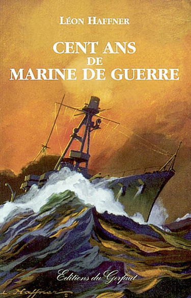 Cent ans de marine de guerre