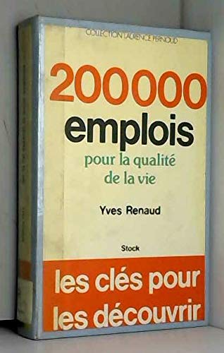 Deux cent mille emplois pour la qualité de la vie