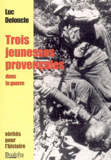 Trois jeunesses provençales dans la guerre