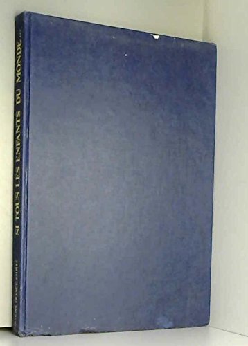 Si tous les enfants du monde.